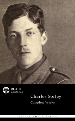 Delphi Complete Works of Charles Sorley (Illustrated) (eBook, ePUB) - Sorley, Charles