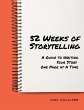 52 Weeks of Storytelling: A Guide to... - Bild 1