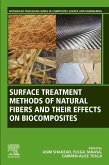 Surface Treatment Methods of Natural Fibres and their Effects on Biocomposites (eBook, ePUB)