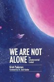 We Are Not Alone (eBook, ePUB)