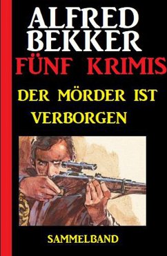 Cover Der Mörder ist verborgen: Fünf Krimis (eBook, ePUB)