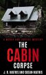 The Cabin Corpse (The Mercy and Justice... - Bild 1