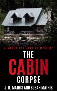 Cover The Cabin Corpse (The Mercy and Justice Mysteries, #11) (eBook, ePUB)