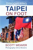 Discovering Taipei on Foot (eBook, ePUB)