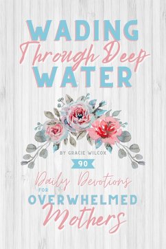 Wading Through Deep Water (Devotion Books) (eBook, ePUB) - Wilcox, Gracie
