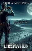 Liberation (Human Extinction Level Loss, #3) (eBook, ePUB) Liberation (Human Extinction Level Loss, #3) (eBook, ePUB)