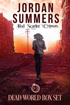 Dead World Box Set (eBook, ePUB) - Summers, Jordan Dead World Box Set (eBook, ePUB) - Summers, Jordan