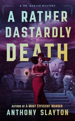A Rather Dastardly Death (The Mr. Quayle Mysteries, #2) (eBook, ePUB) - Slayton, Anthony