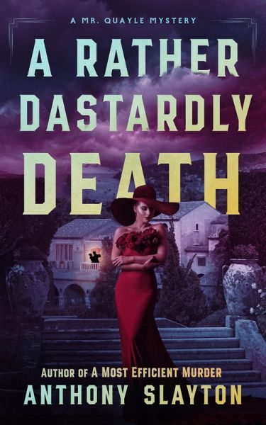 A Rather Dastardly Death (The Mr. Quayle Mysteries, #2) (eBook, ePUB)