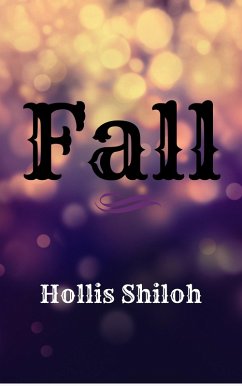 Fall (eBook, ePUB) - Shiloh, Hollis