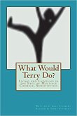 What Would Terry Do? Living and Laughing in the Face of Multiple Chemical Sensitivities (eBook, ePUB)