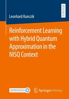 Reinforcement Learning with Hybrid Quantum Approximation in the NISQ Context - Kunczik, Leonhard