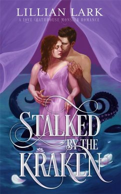 Stalked by the Kraken (eBook, ePUB) - Lark, Lillian