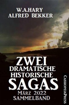 Cover Zwei dramatische historische Sagas März 2022: Sammelband (eBook, ePUB)