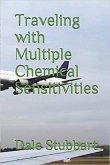 Traveling With Multiple Chemical Sensitivities (eBook, ePUB) Traveling With Multiple Chemical Sensitivities (eBook, ePUB)