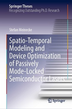 Spatio-Temporal Modeling and Device Optimization of Passively Mode-Locked Semiconductor Lasers (eBook, PDF) - Meinecke, Stefan