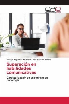 Superación en habilidades comunicativas - Arguelles Martínez, Odalys;Castillo Arzola, Niria