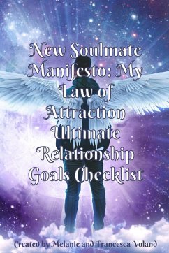 New Soulmate Manifesto - Voland, Melanie; Voland, Fran