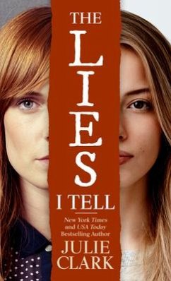 The Lies I Tell - Clark, Julie