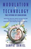 Modulation & Technology The Future of Education.