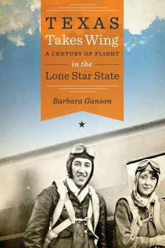 Texas Takes Wing - Ganson, Barbara