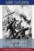 Sailor Jack, the Trader (Esprios Classics)