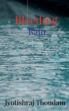 Bleeding Rain - Thoudam, Jyotishraj