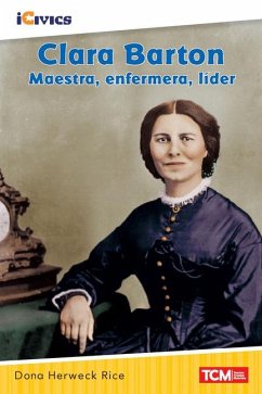 Clara Barton: Maestra, Enfermera, Líder - Herweck Rice, Dona