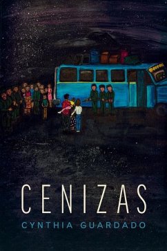 Cenizas: Poems - Guardado, Cynthia