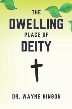 The Dwelling Place Of Deity - Hinson, Wayne