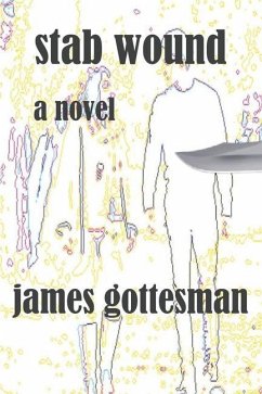 Stab Wound - Gottesman, James