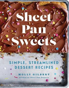 Sheet Pan Sweets - Gilbert, Molly