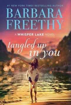 Tangled Up In You - Freethy, Barbara