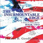 The Insurmountable Edge: Book Two: A Story in Three Books