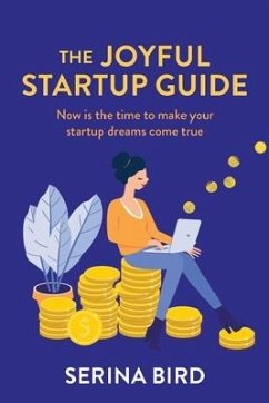 The Joyful Startup Guide - Bird, Serina