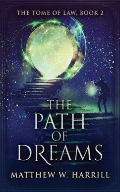 The Path of Dreams - Harrill, Matthew W.
