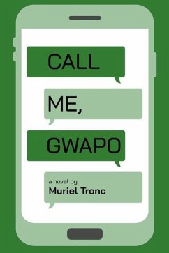 Call Me, Gwapo - Tronc, Muriel