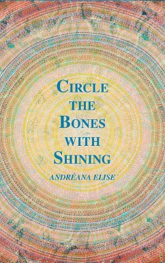 Circle the Bones with Shining - Elise, Andréana