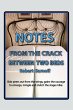 NOTES FROM THE CRACK BETWEEN TWO BEDS - Bild 1