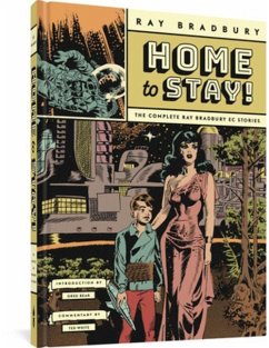 Home to Stay! - Bradbury, Ray; Wood, Wallace; Williamson, Al