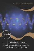 Méthode FDTD en électromagnétisme pour les milieux non dispersifs