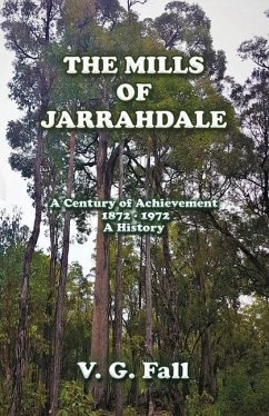 The Mills of Jarrahdale - Fall, V. G.
