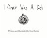 I Once Was A Dot - Bild 1
