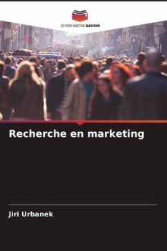 Recherche en marketing - Urbanek, Jiri