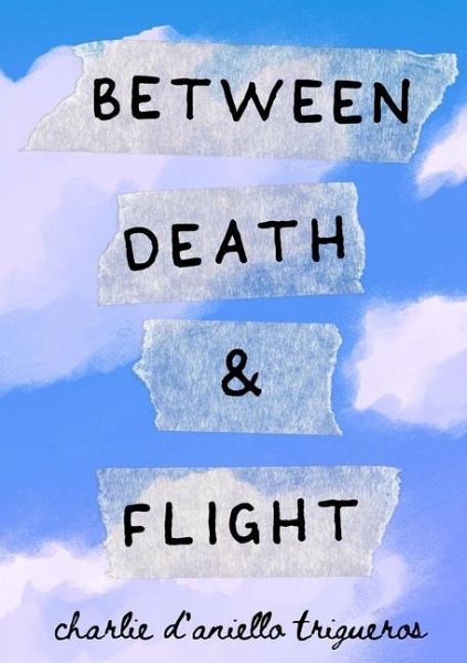 Between Death & Flight Between Death & Flight