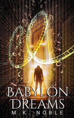 Babylon Dreams - Noble, M. K.