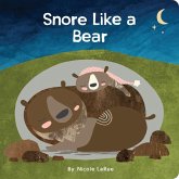 Snore Like a Bear