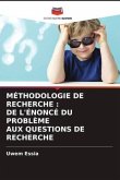 MÉTHODOLOGIE DE RECHERCHE : DE L'ÉNONCÉ DU PROBLÈME AUX QUESTIONS DE RECHERCHE