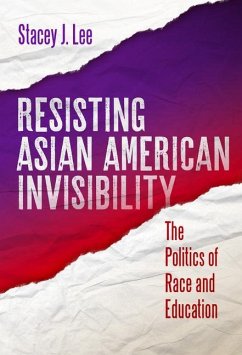 Resisting Asian American Invisibility - Lee, Stacey J