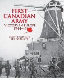 First Canadian Army - Forty, Simon; Marriott, Leo